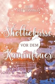 Cover von Sheltieküsse vor dem Kaminfeuer