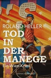 Cover von Tod in der Manege - Ein Wien-Krimi