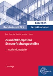 Cover von Zukunftskompetenz Steuerfachangestellte Lernsituationen 1. Ausbildungsjahr