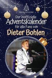 Cover von Der inoffizielle Adventskalender für alle Fans von Dieter Bohlen