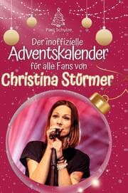 Cover von Der inoffizielle Adventskalender für alle Fans von Christina Stürmer