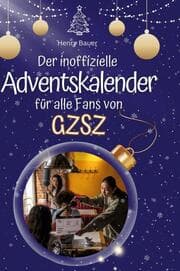 Cover von Der inoffizielle Adventskalender für alle Fans von GZSZ