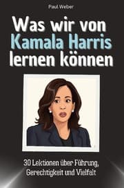 Cover von Was wir von Kamala Harris lernen können