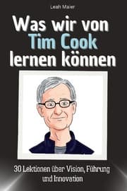 Cover von Was wir von Tim Cook lernen können