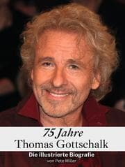 Cover von 75 Jahre Thomas Gottschalk