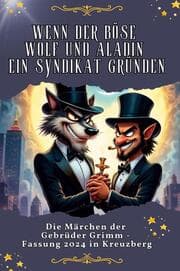 Cover von Wenn der böse Wolf und Aladin ein Syndikat gründen - Genial lustiges Humorbuch - das perfekte Geschenk für Weihnachten und Geburtstag
