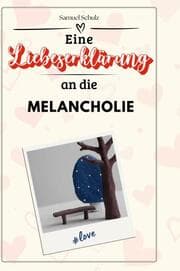 Cover von Eine Liebeserklärung an die Melancholie