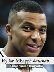 Cover von Kylian Mbappé hautnah