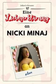 Cover von Eine Liebeserklärung an Nicki Minaj