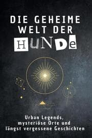 Cover von Die geheime Welt der Hunde