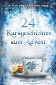 Cover von 24 Kurzgeschichten zum Advent - Tassengeflüster
