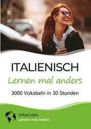 Cover von Italienisch lernen mal anders - 3000 Vokabeln in 30 Stunden