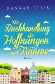Cover von Die Buchhandlung der Hoffnungen und Träume