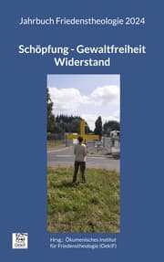 Cover von Schöpfung - Gewaltfreiheit - Widerstand
