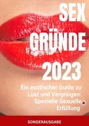 Cover von Sex Gründe: Ein exotischer Guide zu Lust und Vergnügen: Spezielle Sexuelle Erfüllung - SONDERAUSGABE SEXTAGEBUCH