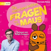 Cover von Frag doch mal ... die Maus: Die meistgestellten Fragen an die Maus