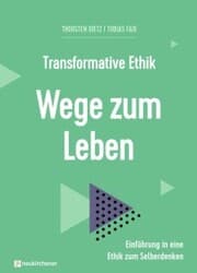Cover von Transformative Ethik - Wege zum Leben