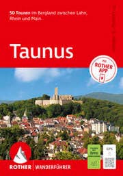 Cover von ROTHER Wanderführer Taunus. 50 Touren im Bergland zwischen Lahn, Rhein und Main