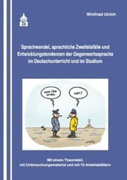 Cover von Sprachwandel, sprachliche Zweifelsfälle und Entwicklungstendenzen der Gegenwartssprache