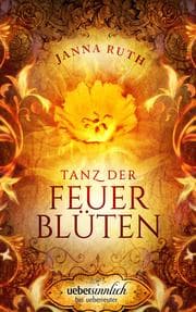 Cover von Tanz der Feuerblüten