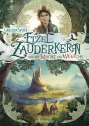 Cover von Etzel Zauderkern und die Macht der Wünsche