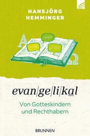 Cover von Evangelikal: Von Gotteskindern und Rechthabern