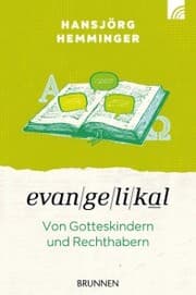 Cover von Evangelikal: von Gotteskindern und Rechthabern
