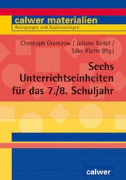 Cover von Sechs Unterrichtseinheiten für das 7./8.Schuljahr