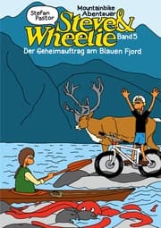 Cover von Steve & Wheelie - Mountainbike Abenteuer