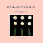 Cover von Der Standort Berlin 1985