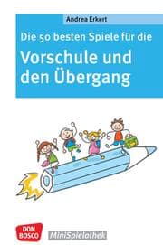 Cover von Die 50 besten Spiele für die Vorschule und den Übergang