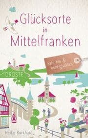 Cover von Glücksorte in Mittelfranken