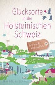 Cover von Glücksorte in der Holsteinischen Schweiz