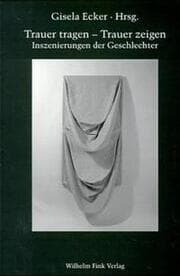 Cover von Trauer tragen, Trauer zeigen