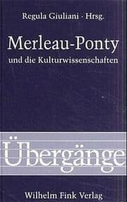 Cover von Merleau-Ponty und die Kulturwissenschaften
