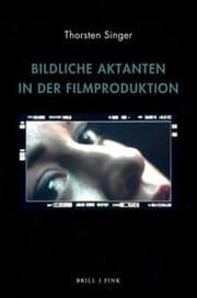 Cover von Bildliche Aktanten in der Filmproduktion