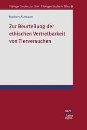 Cover von Zur Beurteilung der ethischen Vertretbarkeit von Tierversuchen