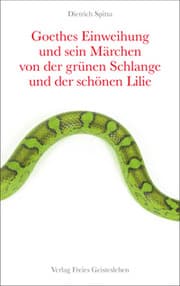 Cover von Goethes Einweihung und sein Märchen von der grünen Schlange und der schönen Lilie