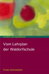 Cover von Vom Lehrplan der Waldorfschule