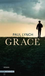 Cover von Grace - Vom Preisträger des Booker Prize 2023 ('Prophet Song')