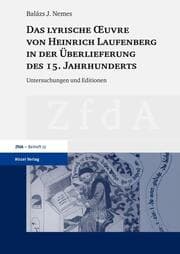 Cover von Das lyrische ¿uvre von Heinrich Laufenberg in der Überlieferung des 15. Jahrhunderts