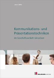 Cover von Kommunikations- und Präsentationstechniken im Geschäftsverkehr einsetzen