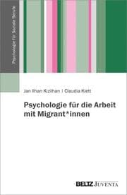 Cover von Psychologie für die Arbeit mit Migrant