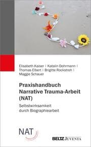 Cover von Praxishandbuch Narrative Trauma-Arbeit (NAT)