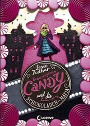Cover von Geheimagentin Candy und die Schokoladen-Mafia