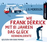 Cover von Wie Frank Derrick mit 81 Jahren das Glück kennenlernte