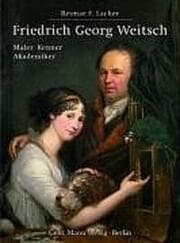 Cover von Friedrich Georg Weitsch (Braunschweig 1758 - 1828 Berlin)