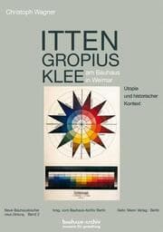 Cover von Itten, Gropius, Klee am Bauhaus in Weimar