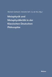 Cover von Metaphysik und Metaphysikkritik in der Klassischen Deutschen Philosophie
