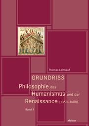 Cover von Grundriss Philosophie des Humanismus und der Renaissance (1350-1600)